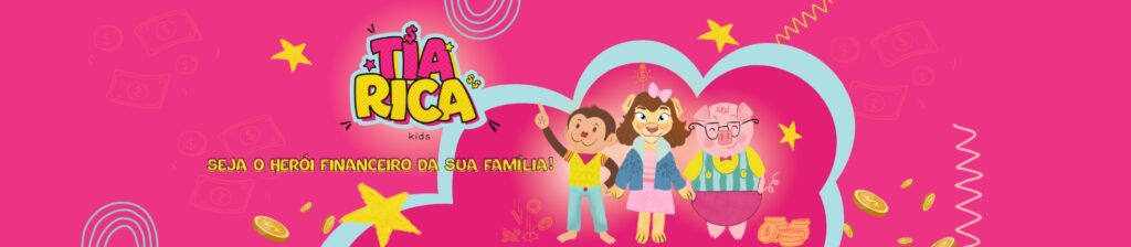 Educação financeira infantil, Finanças para crianças brasileiras, Educação financeira EUA, Tia Rica, Mesada em dólares.